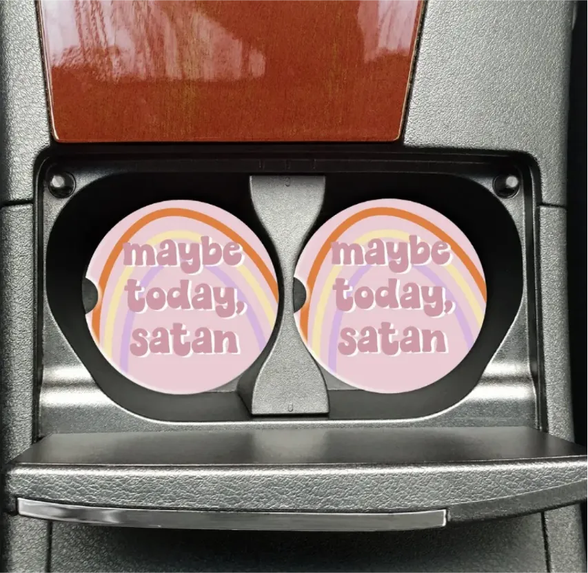 Maybe Today, Satan Car Coasters