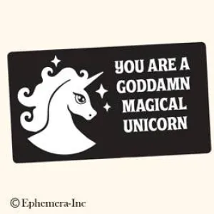 Sticker-You are a goddamn magical unicorn